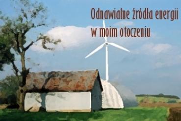 Konkurs fotograficzny - Odnawialne źródła energii w moim otoczeniu